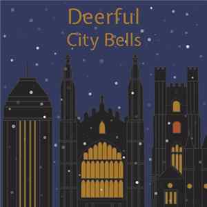 Deerful - City Bells Album