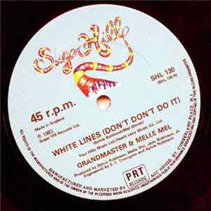 Grandmaster & Melle Mel - White Lines (Don't Don't Do It) Album