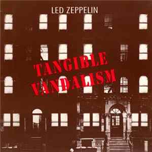 Led Zeppelin - Tangible Vandalism Album