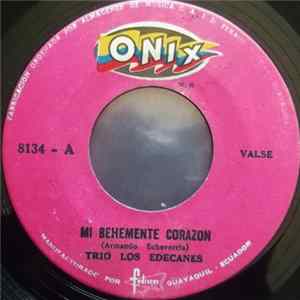 Trio Los Edecanes - Mi Behemente Corazón Album