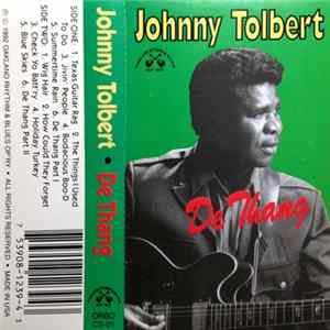 Johnny Tolbert - De Thang (Texas Guitar - Oakland Blues) Album