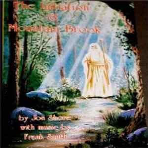 Jon Shore & Frank Smith - The Initiation & Mountain Brook Album
