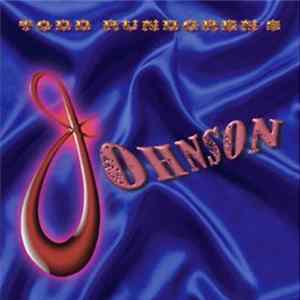 Todd Rundgren - Todd Rundgren's Johnson Album