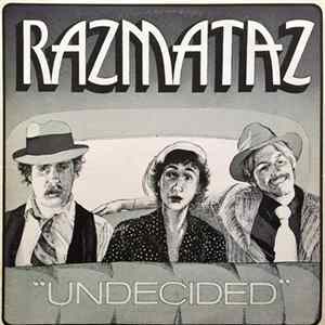 Razmataz - Undecided Album