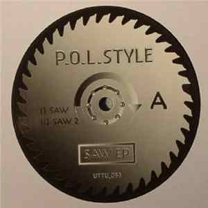 P.O.L.Style - Saw EP Album