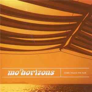 Mo' Horizons - Come Touch The Sun Album
