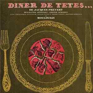 Jacques Prévert, Mouloudji, Edith Loria, Édith Scob, Liliane Patrick, Aristide Demonico, Joseph Kosma - Diner de Têtes... Album