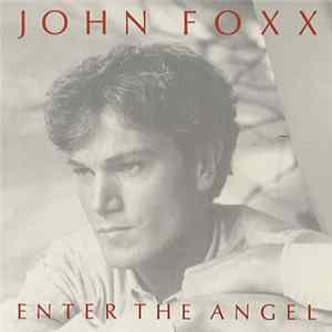 John Foxx - Enter The Angel Album