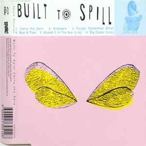 Built To Spill - Carry The Zero Album
