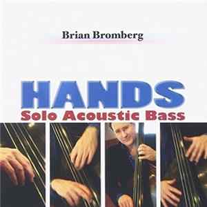 Brian Bromberg - Hands (Solo Acoustic Bass) Album