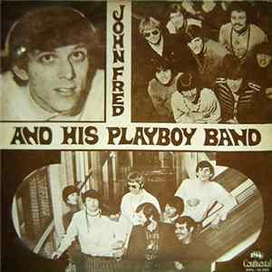 John Fred & His Playboy Band - John Fred & His Playboy Band Album