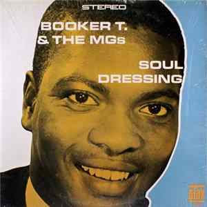 Booker T. & The MGs - Soul Dressing Album