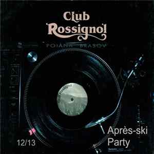 Various - Club Rossignol 12/13 - Après-ski Party Album
