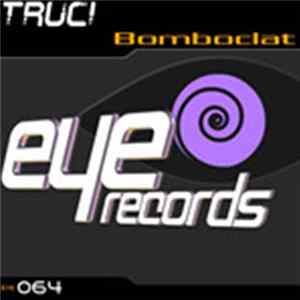 Truci - Bomboclat Album