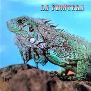La Frontera - La Frontera Album