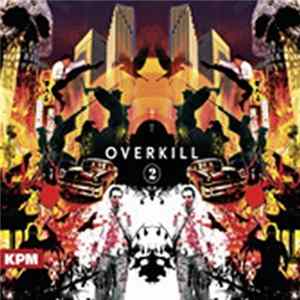 Richard Wells & Paul Sawyer - Overkill 2 Album