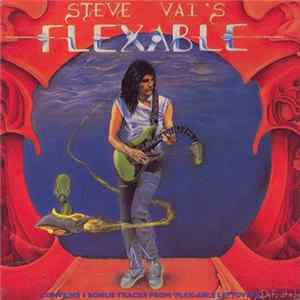 Steve Vai - Flex-Able Album
