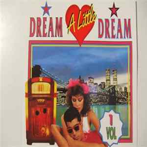 Various - Dream A Little Dream Vol.1 Album