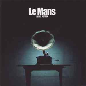 Le Mans - Rebel Action Album