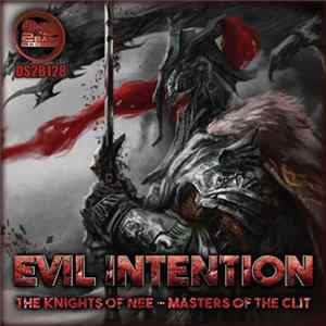Evil Intention - The Knights Of Nee / Masters Of The Clit Album