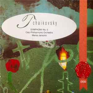 Tchaikovsky, Oslo Philharmonic Orchestra, Mariss Jansons - Symphony 5 In E Minor, Op. 64 Album