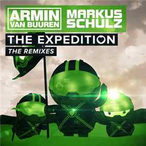 Armin van Buuren & Markus Schulz - The Expedition (The Remixes) Album