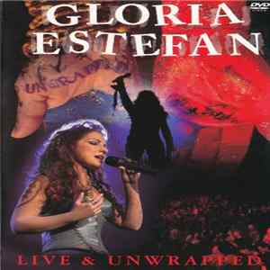Gloria Estefan - Live And Unwrapped Album