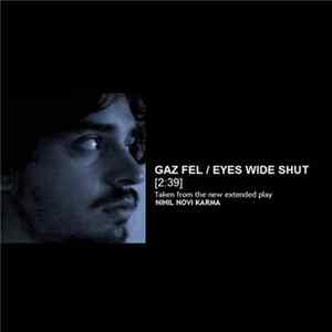 Gaz Fel - Eyes Wide Shut Album