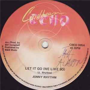 Jonny Rhythm - Let It Go (We Like So) Album