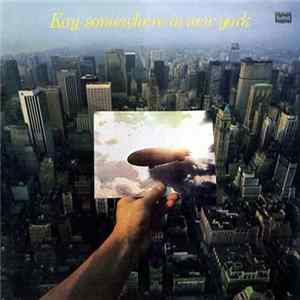 Kay - Somewhere In New York Album