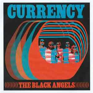 The Black Angels - Currency Album
