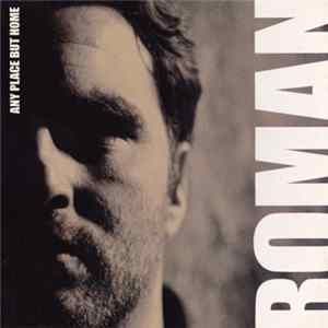 Roman - Any Place But Home Album