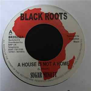 Sugar Minott - A House Is Not A Home / Never My Love Album