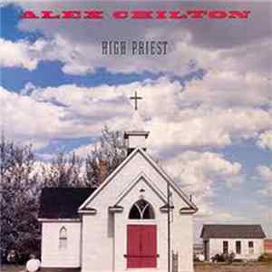 Alex Chilton - High Priest Album