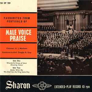 Male Voice Praise - Favourites From Festivals Of Male Voice Praise Album