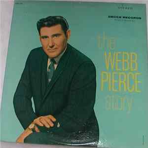 Webb Pierce - The Webb Pierce Story Album
