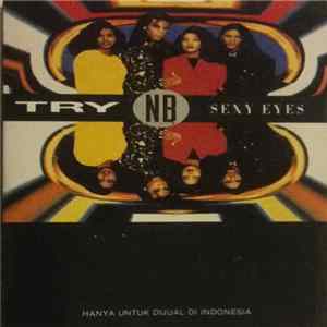 Try 'N' B - Sexy Eyes Album