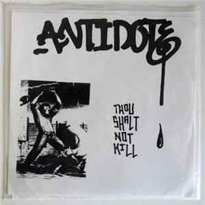 Antidote - Thou Shalt Not Kill Album