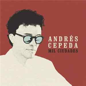 Andrés Cepeda - Mil Ciudades Album