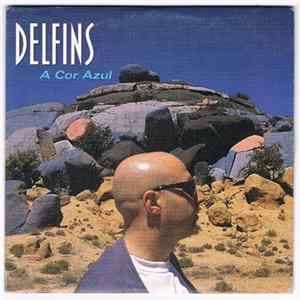 Delfins - A Cor Azul Album