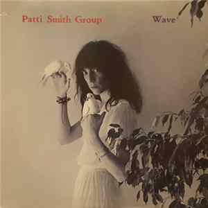 Patti Smith Group - Wave Album