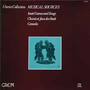 Inuit - Inuit Games And Songs / Chants Et Jeux Des Inuit Canada Album