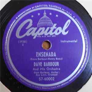 Dave Barbour And His Orchestra - Ensenada / Little Boy Bop Go Blow Your Top Album