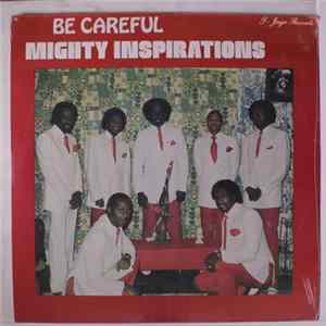 Mighty Inspirations - Be Careful Album