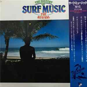 Various - The History Of Surf Music - The Revival Album