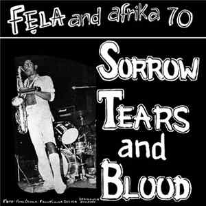 Fẹla And Afrika 70 - Sorrow Tears And Blood Album