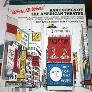 Judy Kaye, Peter Howard - "Where, Oh Where" Rare Songs Of The American Theater Album