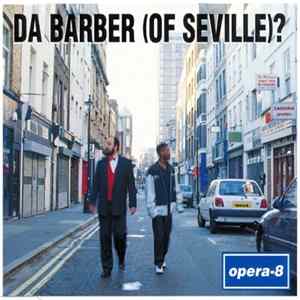 Opera-8 - Da Barber (Of Seville)? Album