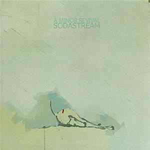 Sodastream - A Minor Revival Album