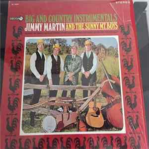 Jimmy Martin And The Sunny Mt. Boys - Big And Country Instrumentals Album